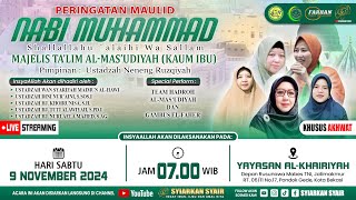 🔴Live Peringatan Maulid Nabi Muhammad SAW di MT. Al-Mas'udiyah (Kaum Ibu) | Yayasan Al-Khairiyah