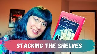 Stacking the Shelves - 5/15/21