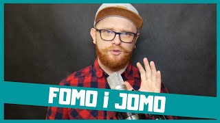 FOMO i JOMO