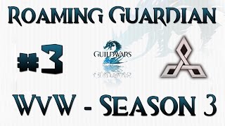 Guild Wars 2 Guardian - Greatsword/Sword-Focus - Roaming WvW #3 | Season 3