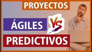 PROYECTOS AGILES Y TRADICIONALES | Diferencias y similitudes