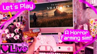 ✨A HORROR farming sim-Let's play We Harvest Shadows Demo ✨💕