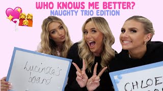 WHO KNOWS ME BETTER? NAUGHTY TRIO EDITION