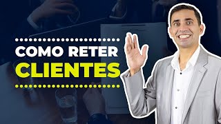 3 DICAS para FIDELIZAR os seus CLIENTES? | Gregório Ventura