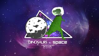 Dinosaurs in Space - Kids Camp 2018