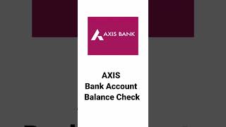 HOW TO CHECK AXIS BANK BALANCE THROUGH MISSED CALL || AXIS BALANCE CHECK || AXIS BANK ||