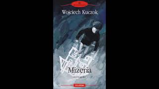 Mizeria. Antibiografie, de Wojciech Kuczok #1