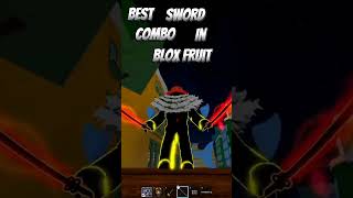 Best sword combo in blox fruit