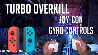 Turbo Overkill - Gyro Controls gameplay with Joy-Con on PC [Ultrawide]