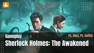 Sherlock Holmes: The Awakened (2023) - 30 min. gameplay