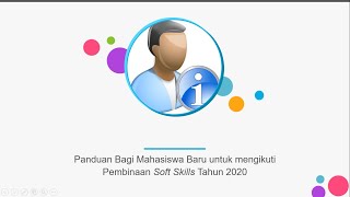 Panduan Bagi Mahasiswa Baru untuk mengikuti Pembinaan Soft Skills Tahun 2020