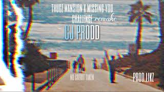 Thugz mansion x Missing you challenge [remastered remake]