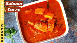 Indian Style Salmon Fish Curry | Salmon Curry | Salmon Fish Recipe