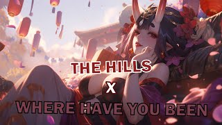 The Hills x Where Have You Been (Thereon Remix)