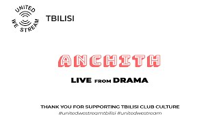 United We Stream Tbilisi #3 | Anchith [Drama]