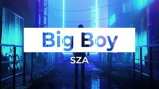 SZA - Big Boy (Bass)