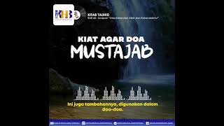 Kiat agar DOA MUSTAJAB