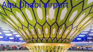 Abu Dhabi International Airport 🇦🇪আবু ধাবি আন্তজাতিক বিমানবন্দর