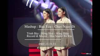 Mashup Chạy Ngay đi - Bùa Yêu - Hồng Hà Hồng Hiếu ( The Voice 2019)