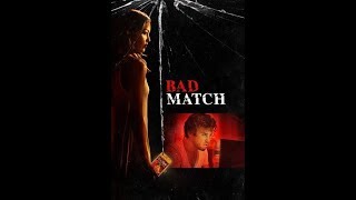 Bad Match (2017) Трейлер