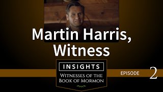 Episode 2: Martin Harris, Witness