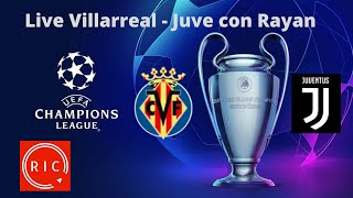 Live Villarreal - Juve con Rayan