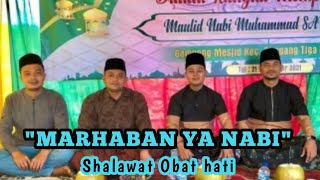 MARHABAN YA NABI || Shalawat Obat Hati dan Menyejukkan dahaga jiwa