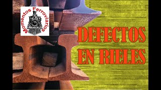 DEFECTOS EN RIELES (FOTOGRAMAS)