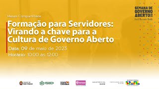 2º dia - Formação para Servidores: Virando a chave para a Cultura de Governo Aberto