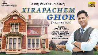 XIRAPACHEM GHOR - Konkani song 2022 Singer: JOE DE AREAL, Lyrics: CLUB PALMEIRA