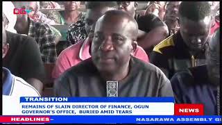 REMAINS OF SLAIN DIRECTOR OF FINANCE, OGUN GOVERNOR'S OFFICE, BURIED AMID TEARS