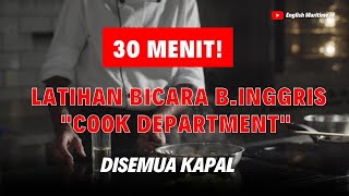 COOK DEPARTMENT HARUS NONTON! LATIHAN BICARA BAHASA INGGRIS DASAR UNTUK COOK DISEMUA KAPAL