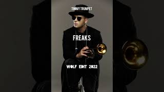 Timmy Trumpet - Freaks ( WOLF Edit 2022 )