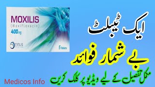 Moxilis 400mg tablet uses benefit side effects in urdu/hindi | Moxifloxacin tablet uses in urdu