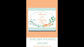 Popcorn Wrapper Assembly Freebie