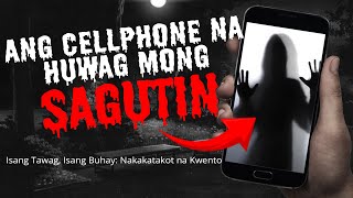 Ang Huling Tawag: Isang Nakakatakot na Kuwento | Cellphone Ghost