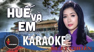 (KARAOKE - BEAT GỐC) Huế Và Em - Thúy Huyền ( Tone Nữ )