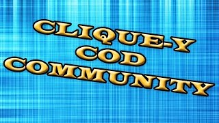 The Clique-y COD Community; A Response to @KEEMSTARx