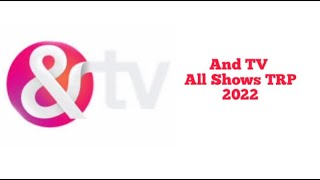 And TV All Shows TRP Week 4 ( 2022 ) - Indian Serials TRP RATINGS • Shubhangi Atre ,Neha P,Shrenu P