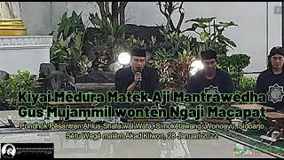 KIYAI MÊDURA MATÊK AJI MANTRAWÉDHA, Ngaji Macapat Majelis Samiaji PP Ahlus-Shafa Wal-Wafa, 28-1-2023