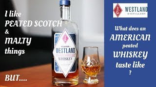 S1:E16 Westland Peated Single Malt American Whiskey Review