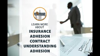 Insurance Adhesion Contract Understanding Adhesion