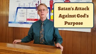 Satan's Attack Against God's Purpose