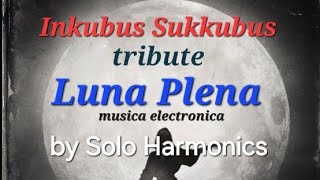 Inkubus Sukkubus tribute "Luna Plena"