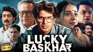 Lucky Baskhar Full Movie in Hindi Dubbed 2024 | Dulquer Salmaan, Meenakshi Chaudhary | Fact & Review