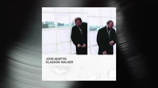 John Martyn - So Sweet (Official Visualizer)