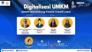 [ WEBINAR LITERASI DIGITAL] Digitalisasi UMKM dalam Mendukung Produk Kreatif Lokal