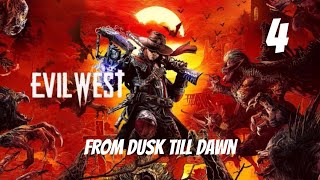 Evil West Let’s Play Evil Mode From Dusk Till Dawn