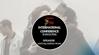 INTERNATIONAL CONFERENCE RAMAS 2024: Ishtiaq Ahmad Wani