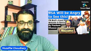 Pakistani Reacts to USA Will be Angry to See PM Modi's Grand Welcome in Russia | Pm Modi viral video